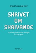 Skrivet om skrivande : skrivfrmjande bcker, vningar och aktiviteter