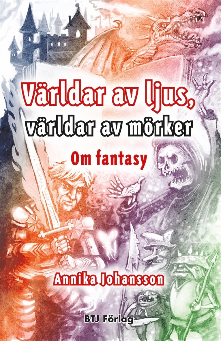 Annika Johansson - Världar av ljus,  världar av mörker, E-bok