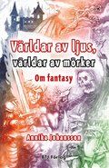 Världar av ljus,  världar av mörker