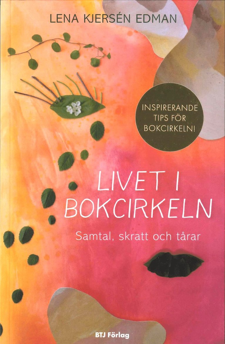 Lena Kjersén Edman - Livet i bokcirkeln : samtal, skratt och tårar, Häftad
