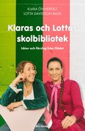 Klaras och Lottas skolbibliotek : ider och frslag frn Fldet