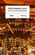 Vad kommer sen? : barn- och ungdomsbokserier 2022