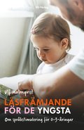 Lsfrmjande fr de yngsta : om sprkstimulering fr 0-3-ringar