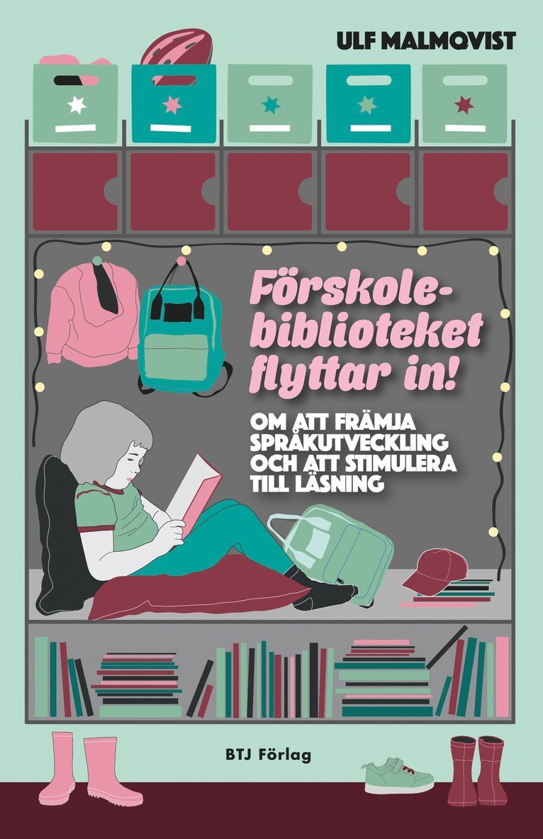 Ulf Malmqvist - Förskolebiblioteket flyttar in : Om att främja språkutveckling och att stimulera till läsning, E-bok