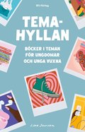 Temahyllan : bcker i teman fr ungdomar och unga vuxna