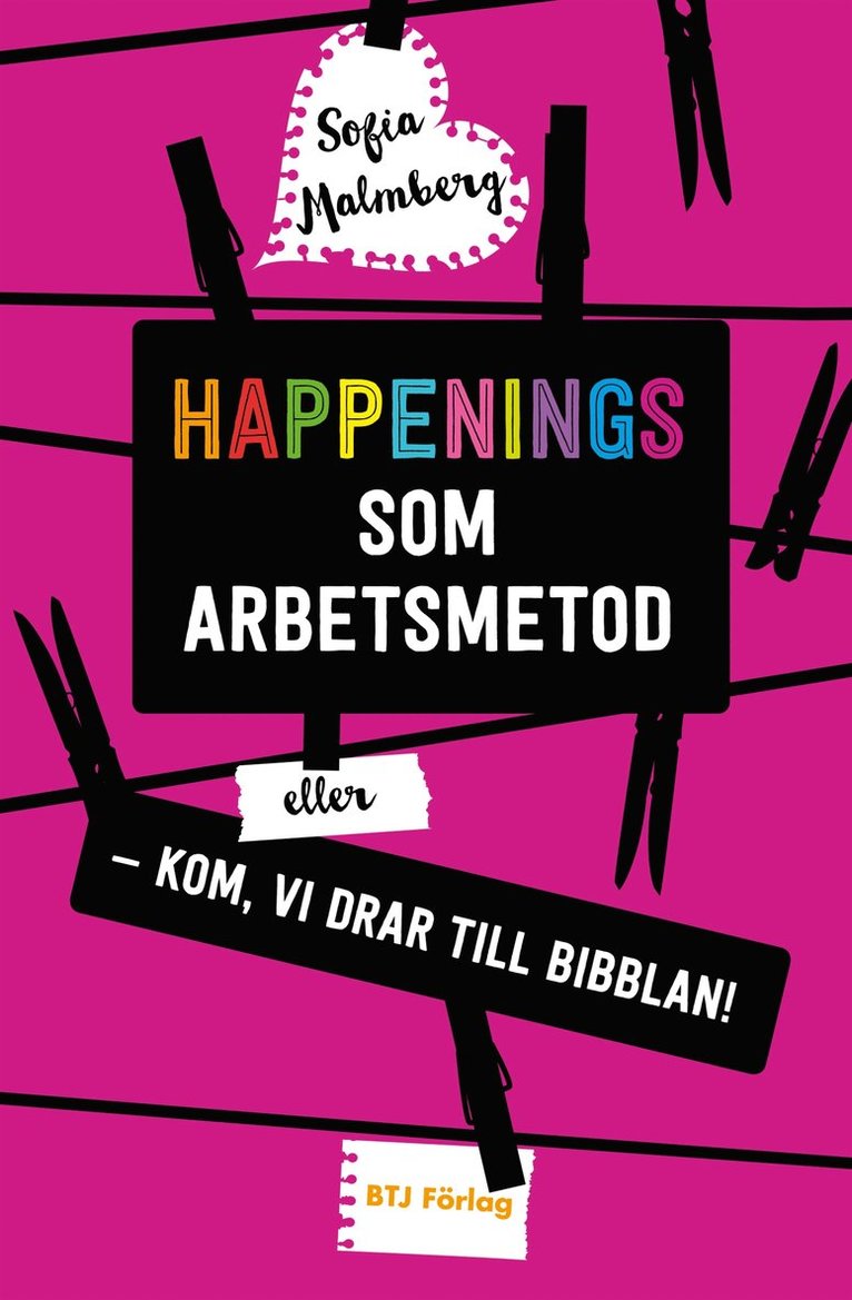 Sofia Malmberg - Happenings som arbetsmetod, E-bok