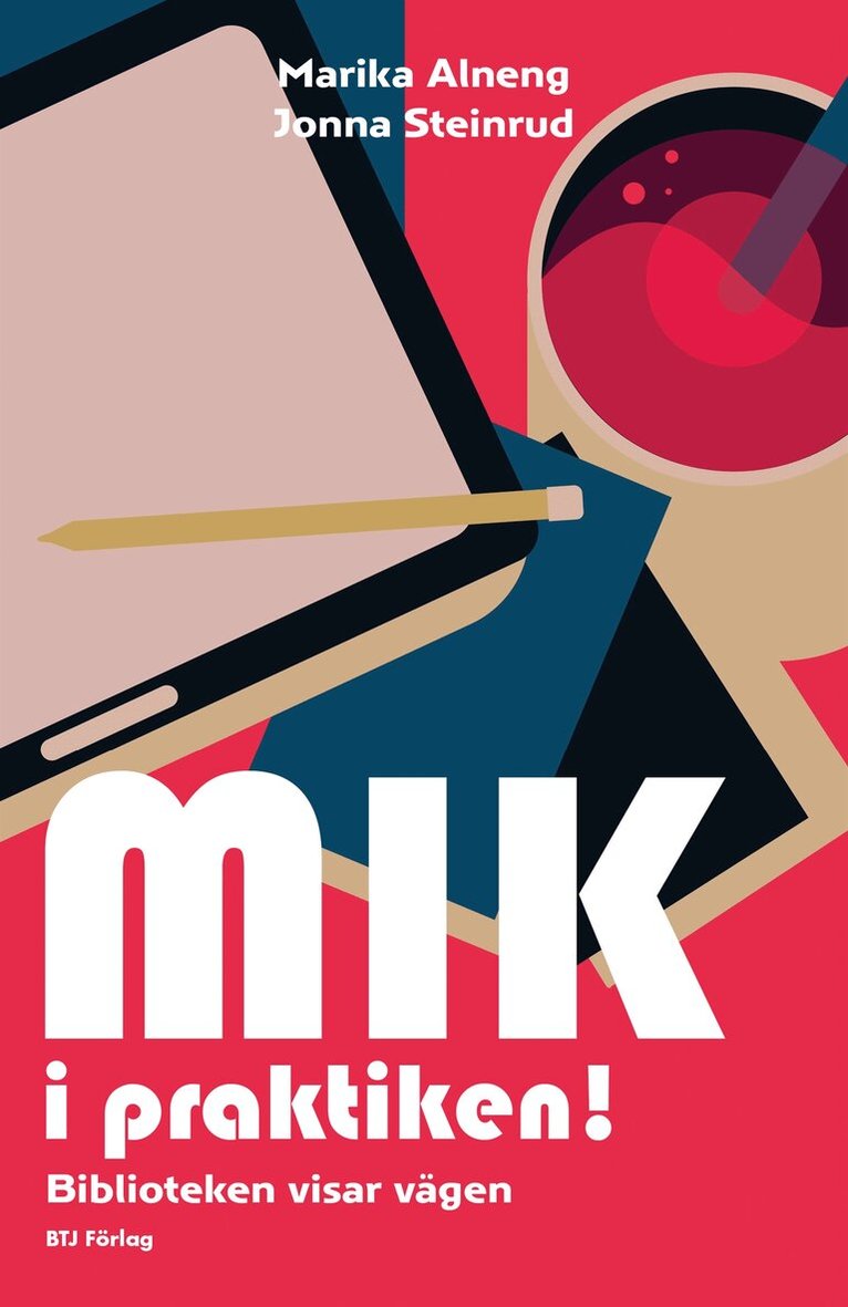 Marika Alneng, Jonna Steinrud - MIK i praktiken!, E-bok. Tillgänglighet: Lägg i varukorg
