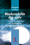 e-Bok Marknadsför dig själv  hur du paketerar din kompetens till en säljbar produkt