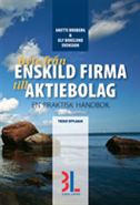 e-Bok Byte från enskild firma till aktiebolag  en praktisk handbok