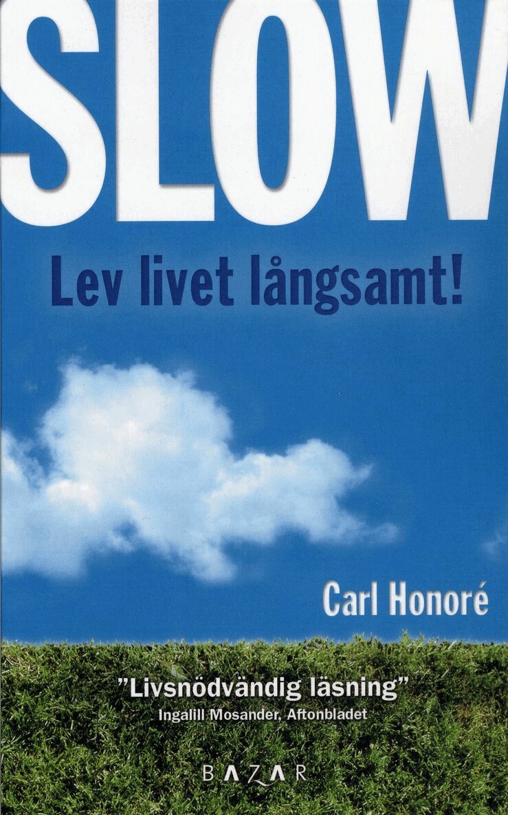 Carl Honoré - Slow : lev livet långsamt, Pocket