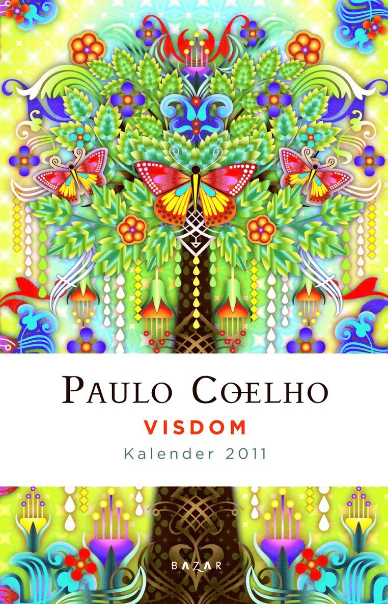 Paulo Coelho - Visdom  Kalender 2011, Häftad