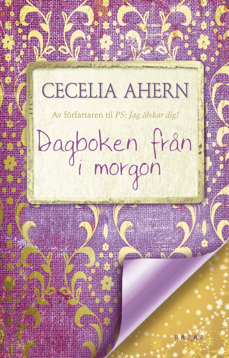Cecelia Ahern - Dagboken från i morgon, Häftad