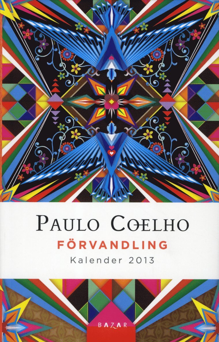 Paulo Coelho - Förvandling - Kalender  2013, Häftad