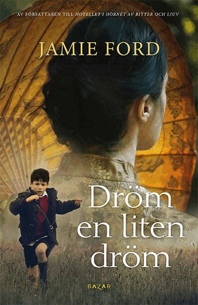 Jamie Ford - Dröm en liten dröm, Pocket