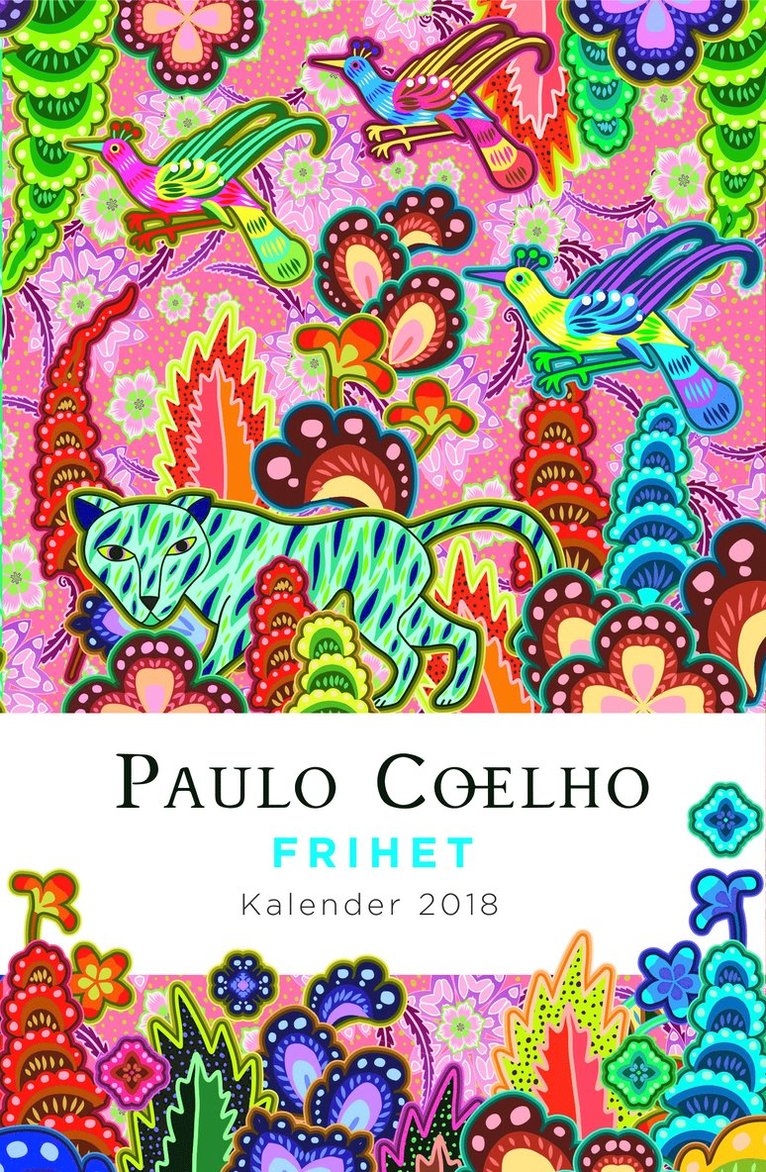Paulo Coelho - Frihet. Kalender 2018, Häftad