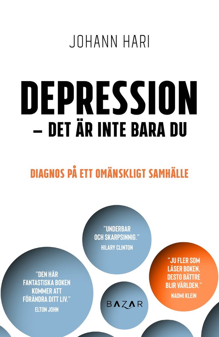Johann Hari - Depression - det är inte bara du : Diagnos på ett omänskligt samhälle, Inbunden