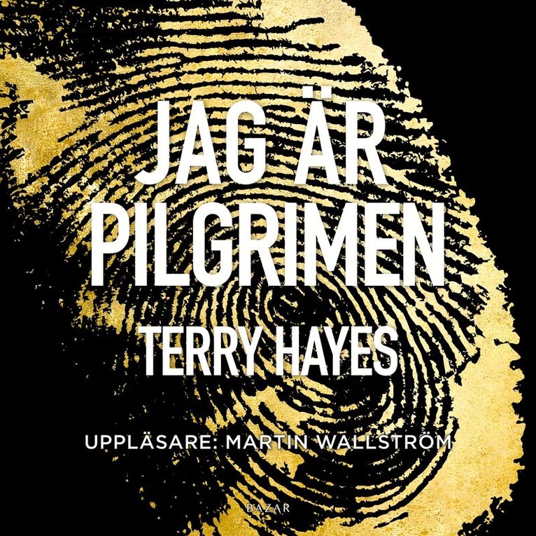 Terry Hayes - Jag är Pilgrimen, Ljudbok