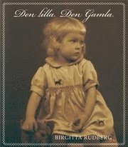 Birgitta Rudberg - Den lilla, den gamla, Häftad