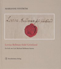 e-Bok Lovisa Bellman född Grönlund   en bok om Carl Michael Bellmans hustru
