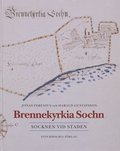 Brennekyrkia sochn : socknen vid staden