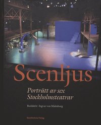 e-Bok Scenljus  Porträtt Av Sex Stockholmsteatrar