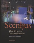 Scenljus : portrtt av sex Stockholmsteatrar