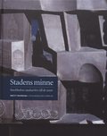 Stadens minne : Stockholms stadsarkiv till år 2000