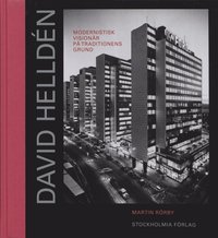 e-Bok David Helldén  modernistisk visionär på traditionens grund