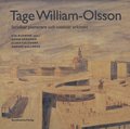 Tage William-Olsson : stridbar planerare och visionär arkitekt