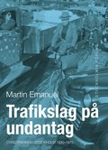 Trafikslag p� undantag : cykeltrafiken i Stockholm 1930-1980