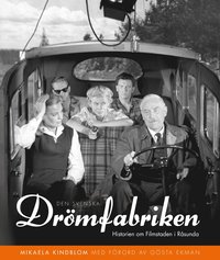 e-Bok Den svenska drömfabriken  Historien om Filmstaden i Råsunda