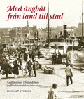 Med �ngb�t fr�n land till stad : �ngb�tslinjer i M�lardalens jordbruksomr�d