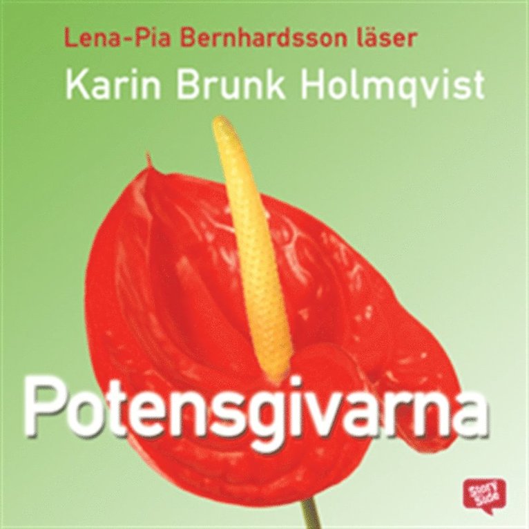Karin Brunk Holmqvist - Potensgivarna, Ljudbok