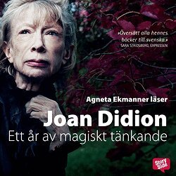 Joan Didion - Ett år av magiskt tänkande, Ljudbok
