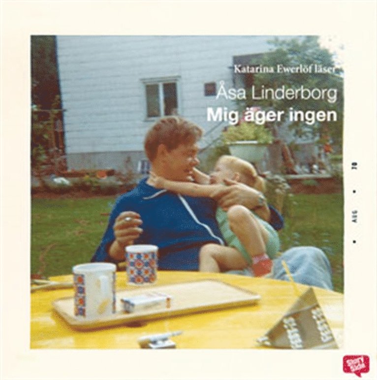 Åsa Linderborg - Mig äger ingen, Ljudbok