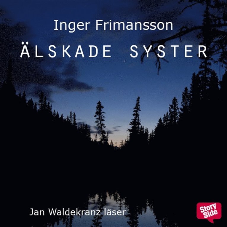 Inger Frimansson - Älskade syster, Ljudbok