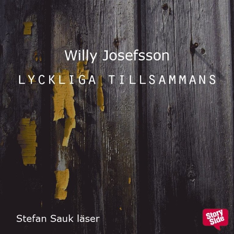 Willy Josefsson - Lyckliga tillsammans, Ljudbok