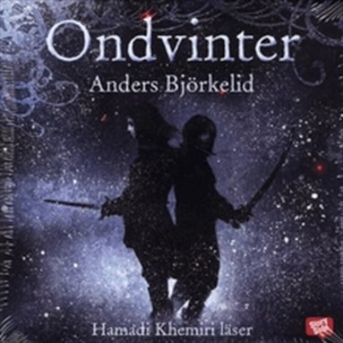 Anders Björkelid - Ondvinter, Ljudbok