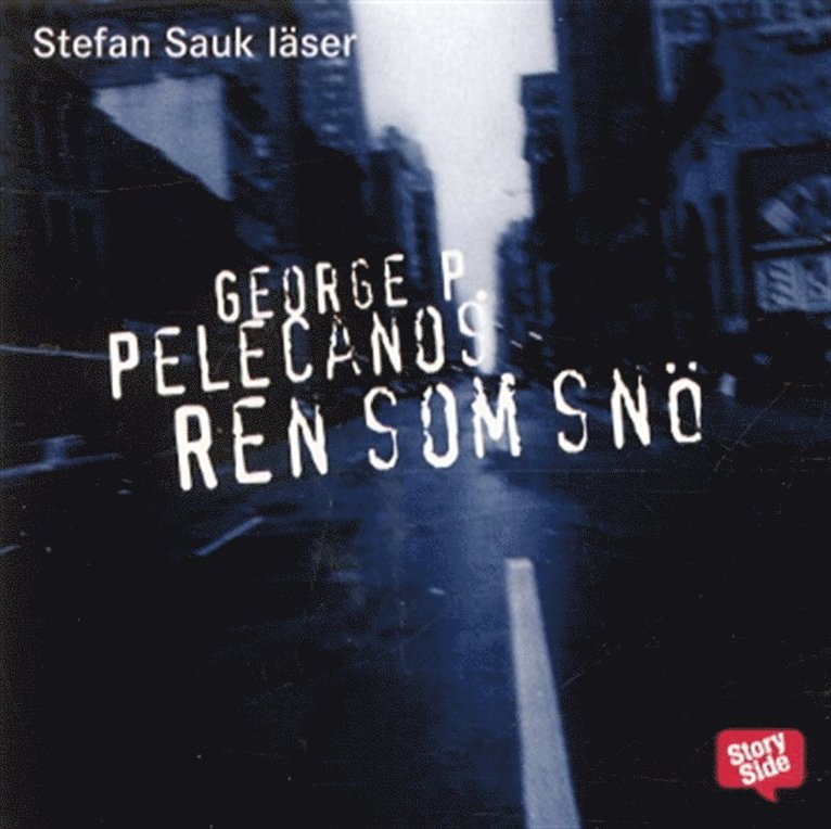 George P Pelecanos - Ren som snö, Ljudbok