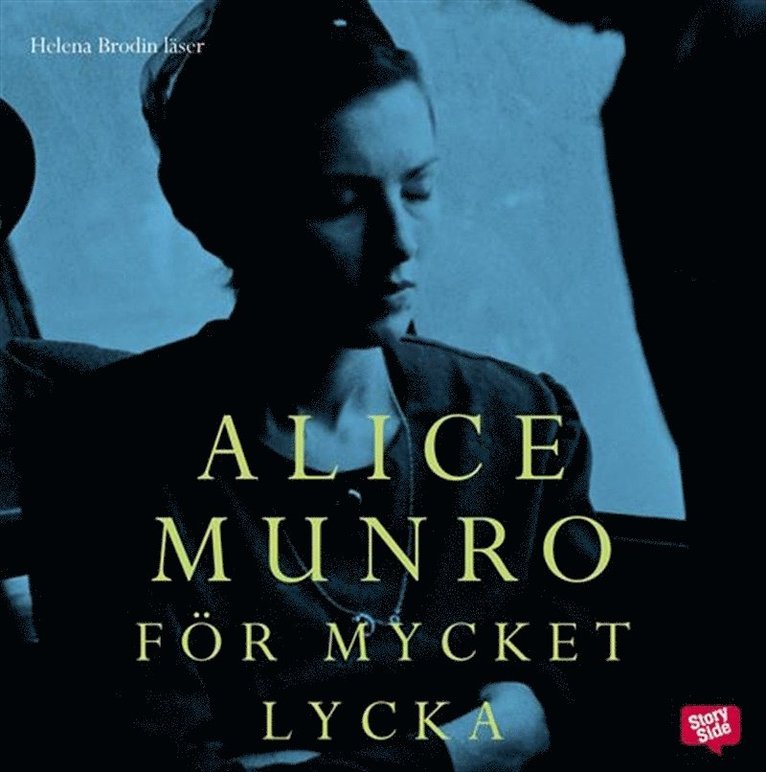 Alice Munro - För mycket lycka, Ljudbok