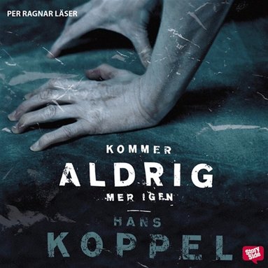Hans Koppel - Kommer aldrig mer igen, Ljudbok