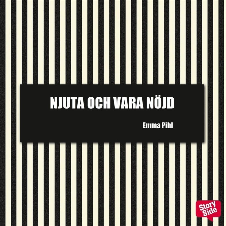 Emma Pihl - Njuta och vara nöjd, Ljudbok