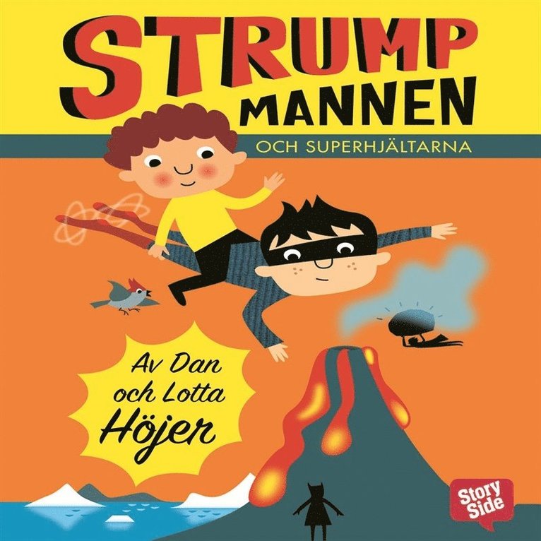 Dan Höjer, Lotta Höjer - Strumpmannen och superhjältarna, Ljudbok
