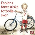 Fabians fantastiska fotbollsskor