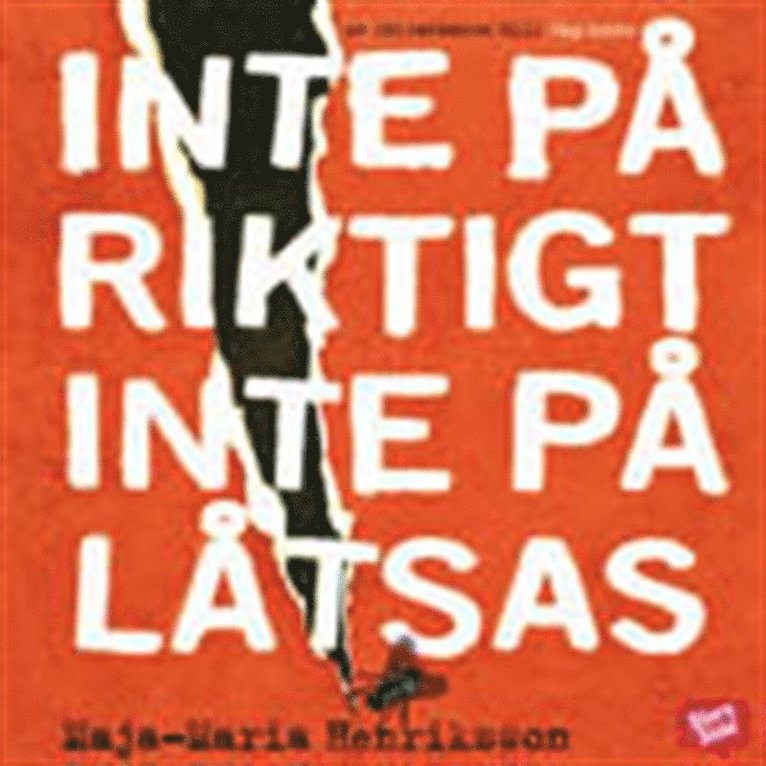 Maja-Maria Henriksson - Inte på riktigt, inte på låtsas, Ljudbok