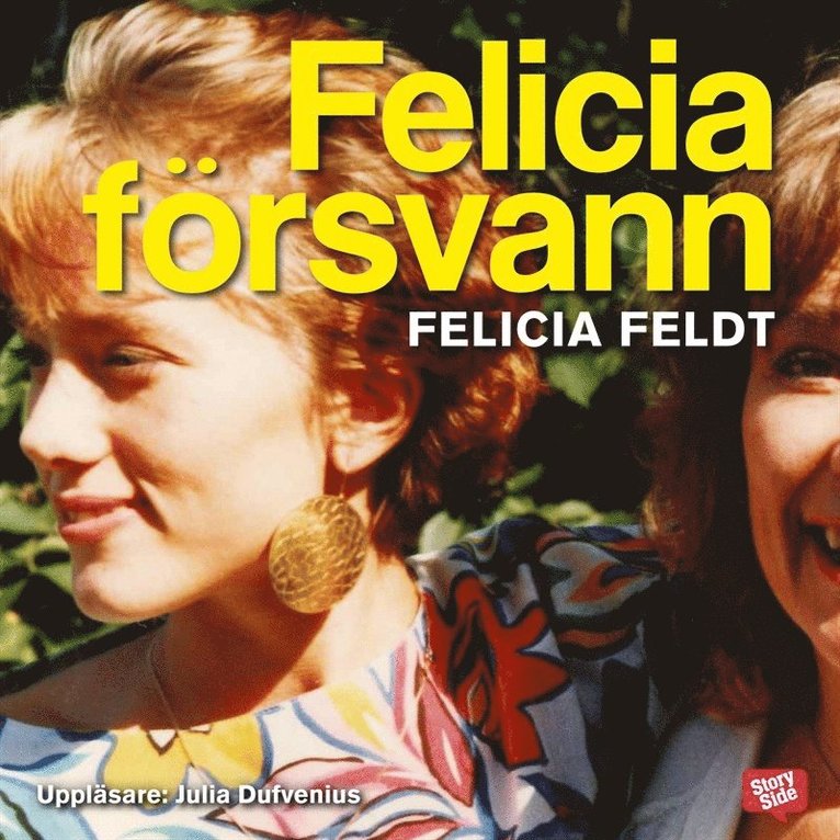Felicia Feldt - Felicia försvann, Ljudbok