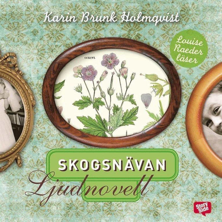 Karin Brunk Holmqvist - Skogsnävan, Ljudbok