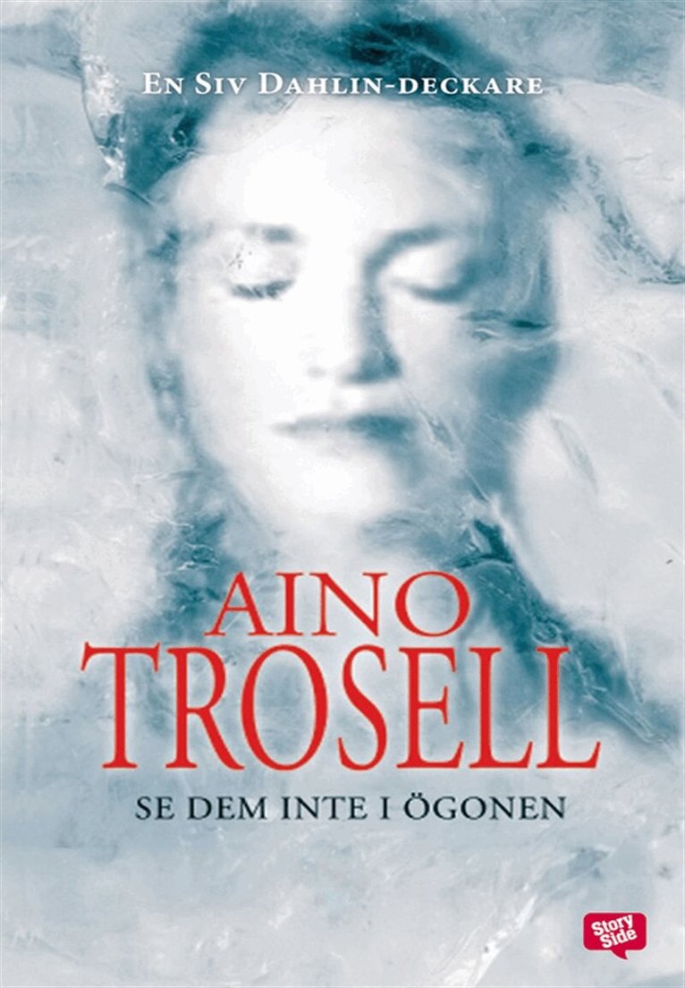 Aino Trosell - Se dem inte i ögonen, E-bok