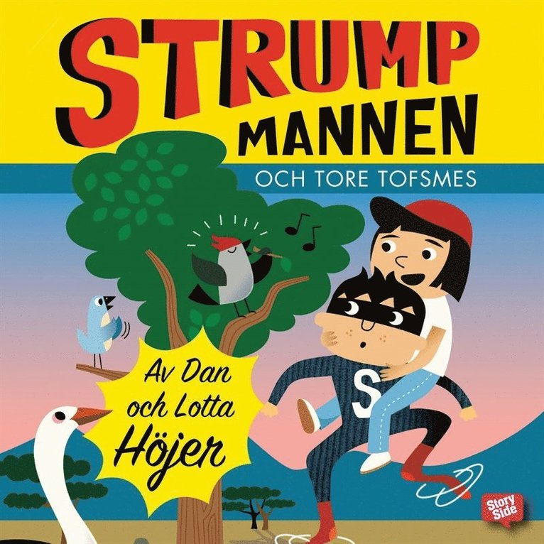 Dan Höjer, Lotta Höjer - Strumpmannen och Tore Tofsmes, Ljudbok