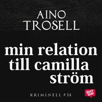 e-Bok Min relation till Camilla Ström <br />                        Ljudbok